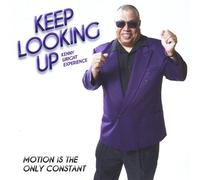 Keep Looking Up by Kenny Experience Wright