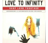 Keep Love Together - Love To Infinity 2X12"
