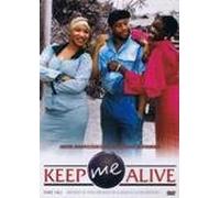 Keep Me Alive
