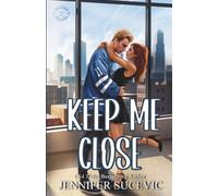 Keep Me Close (Illustrated Cover): An Enemies-to-Lovers, Fake Dating, Off-Limits Hockey Romance