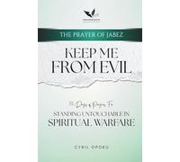 Keep Me From Evil: Standing Untouchable in Spiritual Warfare