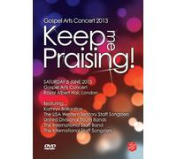 Keep Me Praising - Gospel Arts Concert 2013 [DVD]