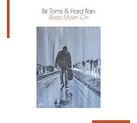 Bill Toms - Keep Movin' on
