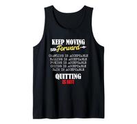 Keep Moving Forward and Don't Quit Quitting Débardeur
