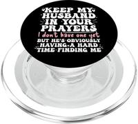 Keep My Husband in Your Prayers Funny Saying Quote PopSockets PopGrip pour MagSafe