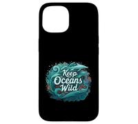 Keep Oceans Wild Marine Life Conservation Ocean Coque pour iPhone 15