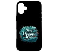 Keep Oceans Wild Marine Life Conservation Ocean Coque pour iPhone 16 Plus