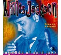 Keep on Blowin' By Willis Jackson (1999-06-29)