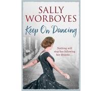 Keep On Dancing Sally Worboyes, (Auteur)