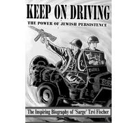 Keep On Driving!: The Power of Jewish Persistence