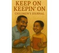 Keep on Keepin on Children's Journal