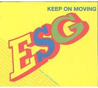 Esg - Keep on Moving [Import]