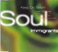 Keep on strivin' (1997, plus 3 versions of 'High on love')