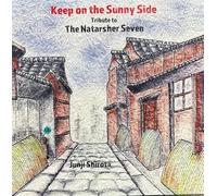 Keep on the Sunny Side~Tribute to The Natarsher Seven