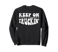 Keep on Truckin Shirt for Women Keep on Trucking Men Trucker Sweatshirt
