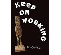 Keep On Working