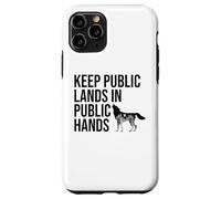 Keep Public Lands in Public Hands Off My Public Land Protect Coque pour iPhone 11 Pro