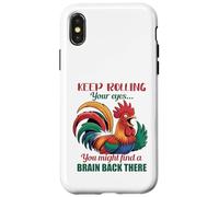 Keep Rolling Your Eyes Rooster Pun Slogan Sarcastique Coque pour iPhone X/XS