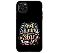 Keep Shining Like The Star You are Optimism Mindset ||- Coque pour iPhone 11 Pro Max