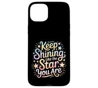 Keep Shining Like The Star You are Optimism Mindset ||- Coque pour iPhone 15 Plus