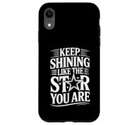 Keep Shining Like The Star You are Optimism Mindset - Coque pour iPhone XR