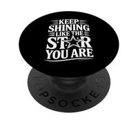 Keep Shining Like The Star You are Optimism Mindset - PopSockets PopGrip Adhésif