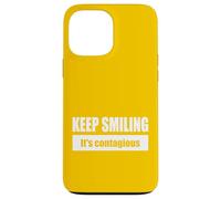 KEEP SMILING / Garde le sourire - C’est contagieux Coque pour iPhone 13 Pro Max