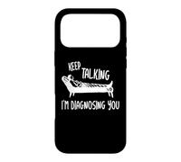 Keep Talking I'm Diagnosing You Dictons Amusants Psychologue Coque pour iPhone 17 Pro Max