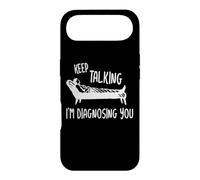 Keep Talking I'm Diagnosing You Dictons Amusants Psychologue Coque pour iPhone Air