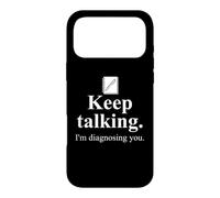 Keep Talking I'm Diagnosing You Notebook Therapist Coworkers Coque pour iPhone 17 Pro Max