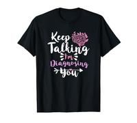 Keep Talking I'm Diagnosing You T-Shirt Graphique avec Valeur