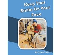 Keep That Smile On Your Face
