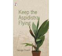 Keep The Aspidistra Flying