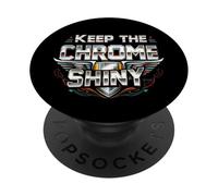 Keep the Chrome Shiny Auto Enthusiast Design PopSockets PopGrip Adhésif