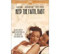 Keep The Faith, Baby