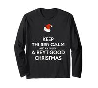 Keep Thi Sen Calm and AV Thi Sen A Reyt Good Christmas Blanc Manche Longue