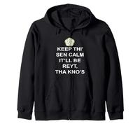 Keep Thi Sen Calm Itll Be Reyt Tha Knos Texte Blanc Sweat à Capuche