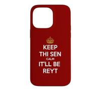 Keep Thi Sen Calm It'll Be Reyt Yorkshire Dialect Blanc Texte Coque pour iPhone 14 Pro Max