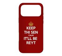 Keep Thi Sen Calm It'll Be Reyt Yorkshire Dialect Blanc Texte Coque pour iPhone 17 Pro Max