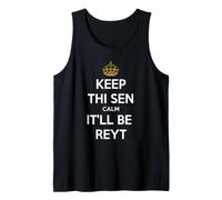 Keep Thi Sen Calm It'll Be Reyt Yorkshire Dialect Blanc Texte Débardeur
