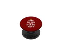 Keep Thi Sen Calm It'll Be Reyt Yorkshire Dialect Blanc Texte PopSockets PopGrip Adhésif