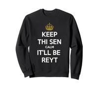 Keep Thi Sen Calm It'll Be Reyt Yorkshire Dialect Blanc Texte Sweatshirt