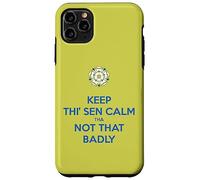 Keep Thi Sen Calm Tha Not That Badly Yorkshire Dialect Bleu Coque pour iPhone 11 Pro Max