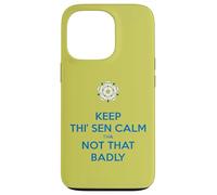 Keep Thi Sen Calm Tha Not That Badly Yorkshire Dialect Bleu Coque pour iPhone 13 Pro