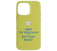 Keep Thi Sen Calm Tha Not That Badly Yorkshire Dialect Bleu Coque pour iPhone 14 Pro Max