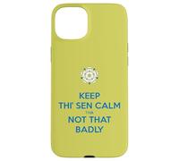 Keep Thi Sen Calm Tha Not That Badly Yorkshire Dialect Bleu Coque pour iPhone 15 Plus