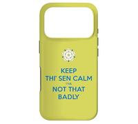 Keep Thi Sen Calm Tha Not That Badly Yorkshire Dialect Bleu Coque pour iPhone 17 Pro