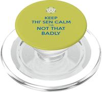 Keep Thi Sen Calm Tha Not That Badly Yorkshire Dialect Bleu PopSockets PopGrip pour MagSafe