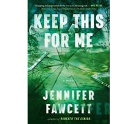 Keep This for Me A Novel - Jennifer Fawcett - Atria Books - ebook (ePub) - Livre