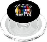 Keep Training Until Belt Turns Black Karaté Taekwondo Judo PopSockets PopGrip pour MagSafe